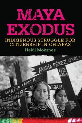maya exodus indigenous struggle for citizenship in chiapas pdf Epub