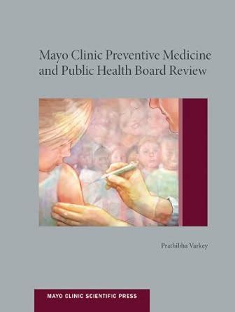 mayo clinic preventive medicine and public health board review Ebook Kindle Editon