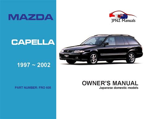 mazda capella 1998 owners manual Kindle Editon