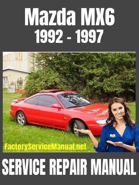 mazda mx6 service repair workshop manual 1988 1997 PDF