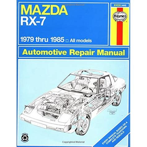 mazda rx 7 rotary 1979 thru 1985 all models automative repair manual Reader