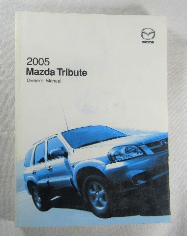 mazda tribute owners manual 2005 Reader