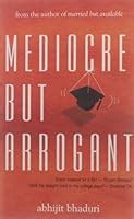 mba mediocre but arrogant Epub