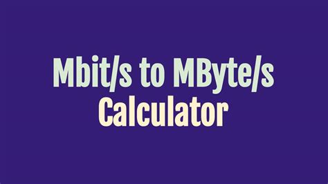 mbit mbyte calculator