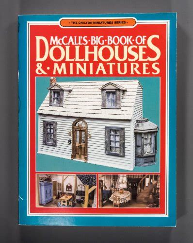 mccalls big book of dollhouses and miniatures chilton minatures series Kindle Editon