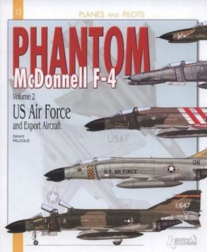 mcdonnell f 4 phantom vol 2 us air force and export versions planes and pilots Epub