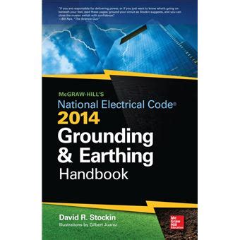 mcgraw hill s nec 2014 grounding and earthing handbook Ebook Doc