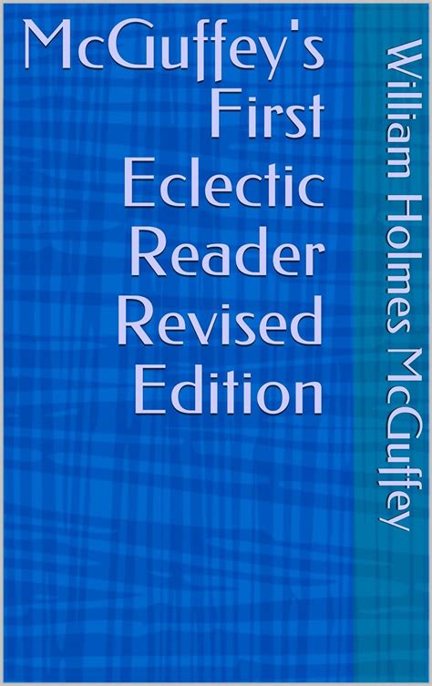 mcguffeys first eclectic reader revised Kindle Editon