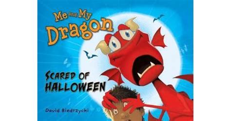 me and my dragon scared of halloween Doc