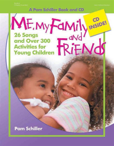 me my family and friends 26 songs and over 300 activities for young children pam schiller theme series Epub