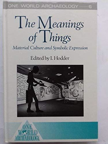 meanings things material expression archaeology Epub