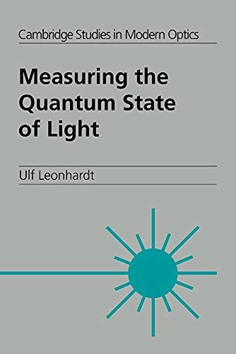 measuring the quantum state of light cambridge studies in modern optics Epub