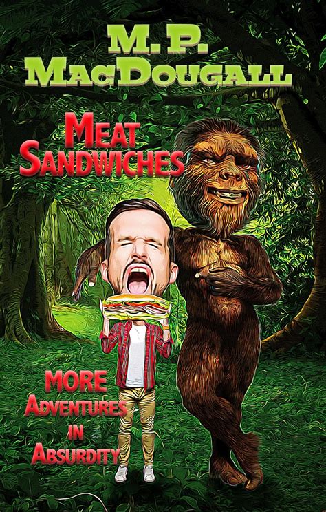 meat sandwiches what real men eat how to steer your kid book 2 Reader