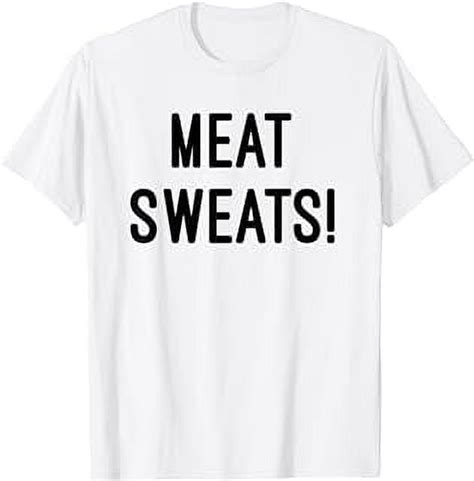 meat sweats shirt