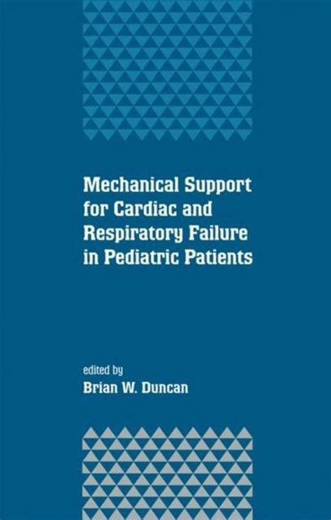 mechanical support for cardiac and respiratory failure in pediatric patients Reader