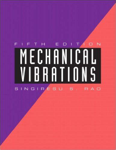 mechanical vibrations rao 5th edition solution manual pdf Epub