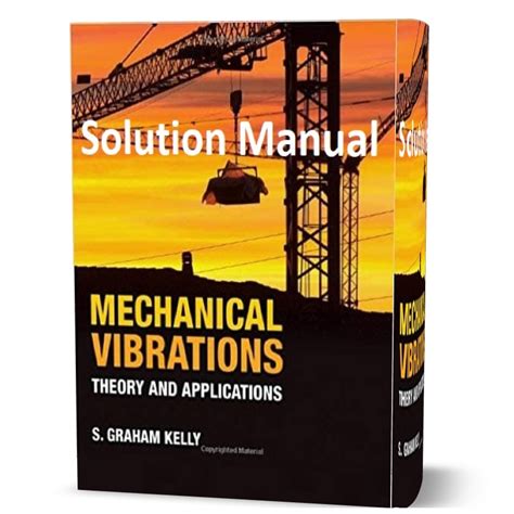 mechanical vibrations theory applications solutions manual Epub