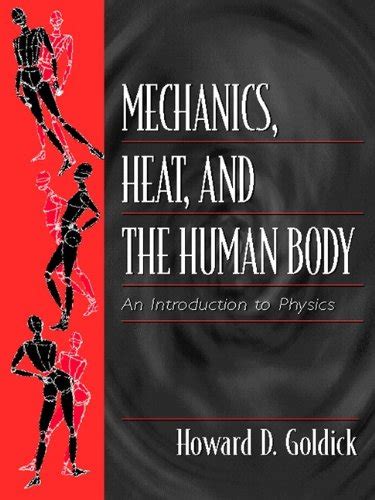 mechanics heat and the human body an introduction to physics Kindle Editon