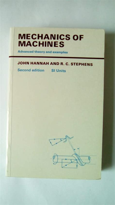 mechanics machines hannah stephens solution manual Kindle Editon