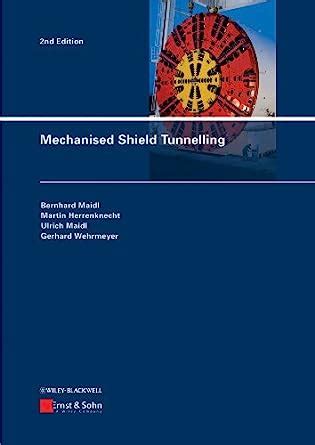 mechanised shield tunnelling bernhard maidl Ebook Epub