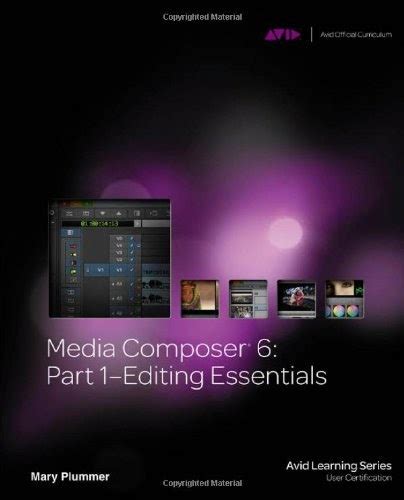 media composer 6 part 1 editing essentials pdf free download PDF