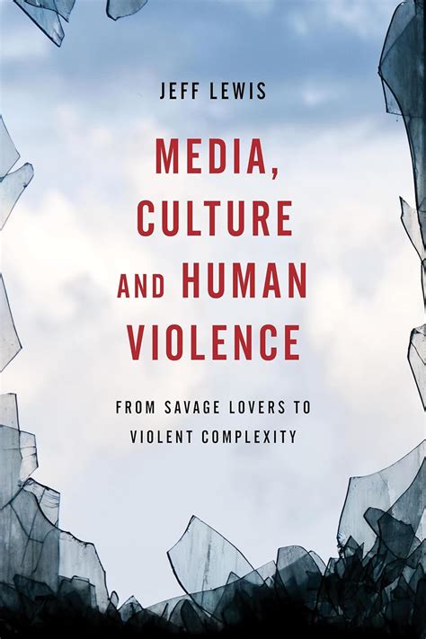 media culture human violence complexity PDF