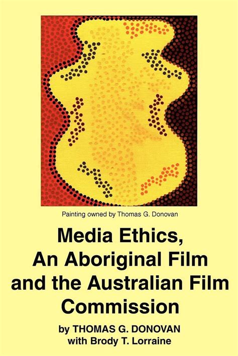 media ethics an aboriginal film and the australian film commission media ethics an aboriginal film and the australian film commission PDF