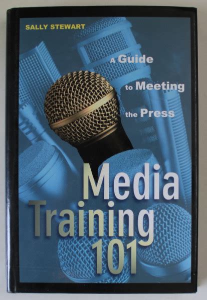 media training 101 a guide to meeting the press Kindle Editon