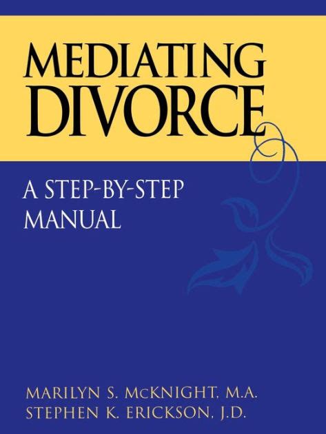 mediating divorce a step by step manual Doc