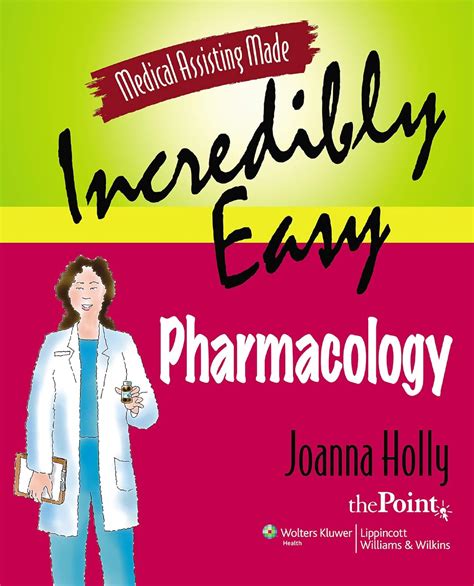 medical assisting made incredibly easy pharmacology Kindle Editon