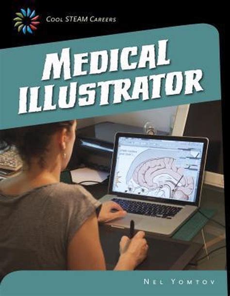 medical illustrator 21st century skills library cool steam careers Reader