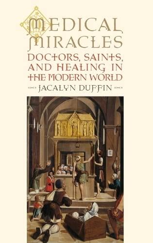 medical miracles doctors saints and healing in the modern world Kindle Editon