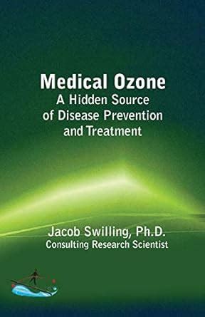 medical ozone a hidden source of disease prevention and treatment Epub
