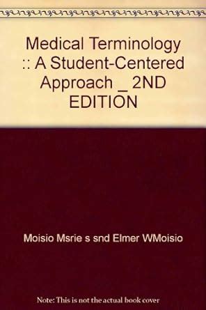 medical terminology a student centered approach 2nd edition Reader