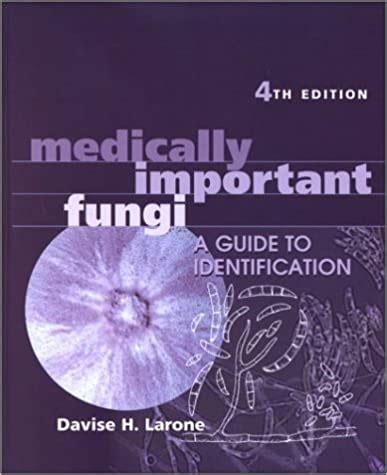medically important fungi a guide to identification 4th edition Reader