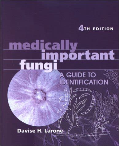 medically important fungi a guide to identification 4th edition Reader