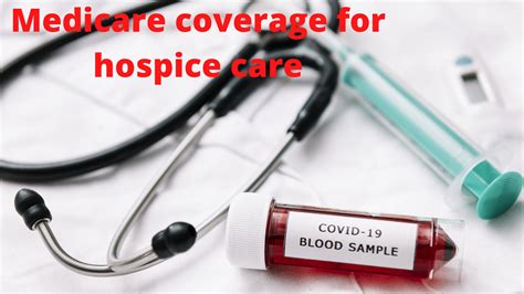 medicare and hospice care coverage