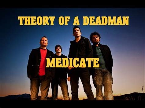 medicate by theory of a deadman lyrics