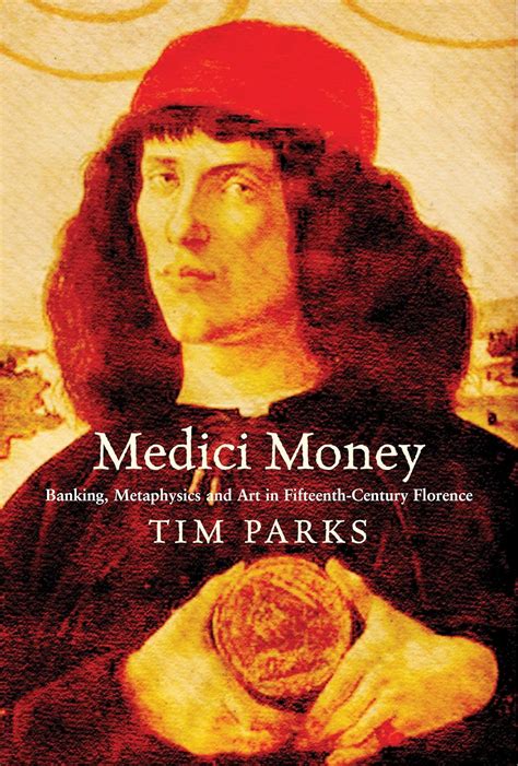 medici money banking metaphysics and art in fifteenth century florence enterprise Doc