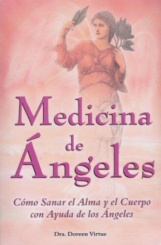 medicina de angeles or medicine of angels spanish edition Epub