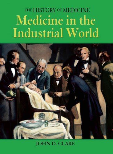 medicine in the industrial world history of medicine PDF