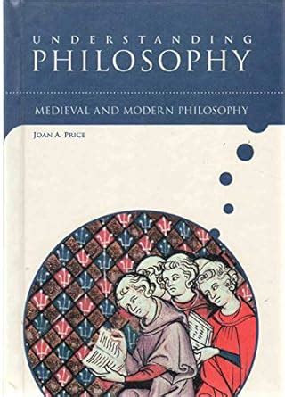 medieval and modern philosophy understanding philosophy PDF