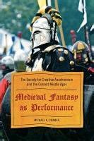 medieval fantasy as performance medieval fantasy as performance Kindle Editon