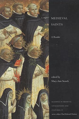 medieval saints a reader readings in medieval civilizations and cultures Kindle Editon