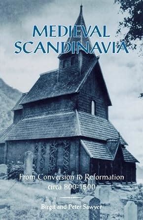 medieval scandinavia from conversion to reformation circa 800 1500 nordic series Doc