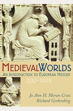 medieval worlds an introduction to european history 300 1492 Reader