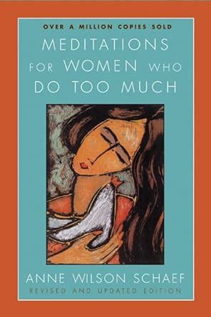 meditations for women who do too much Doc