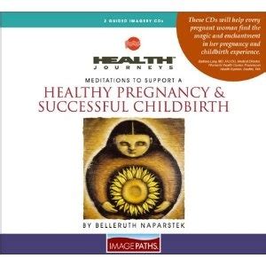 meditations to support a healthy pregnancy and successful childbirth health journeys Reader