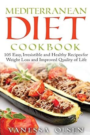 mediterranean diet cookbook irresistable minimizing Kindle Editon