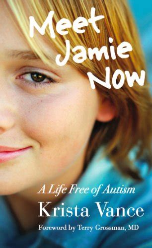 meet jamie now a life free of autism Kindle Editon